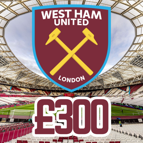 WEST HAM UNITED - £300 CASH