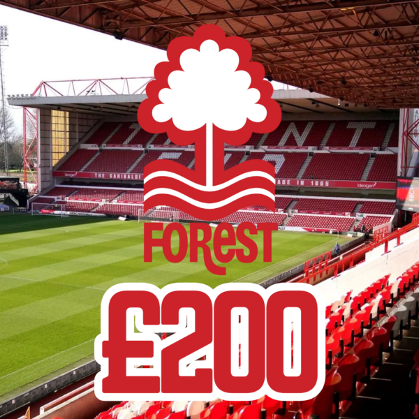NOTTINGHAM FOREST - £200 CASH