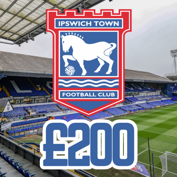 IPSWICH TOWN - £200 CASH