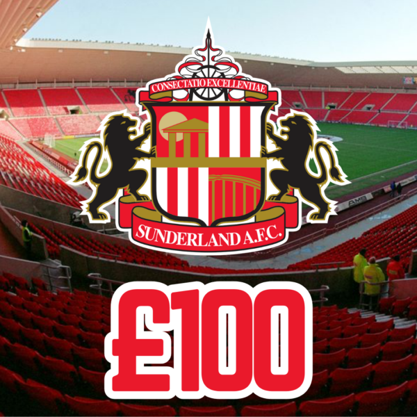 SUNDERLAND - £100 SITE CREDIT
