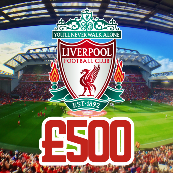 LIVERPOOL - £500 CASH
