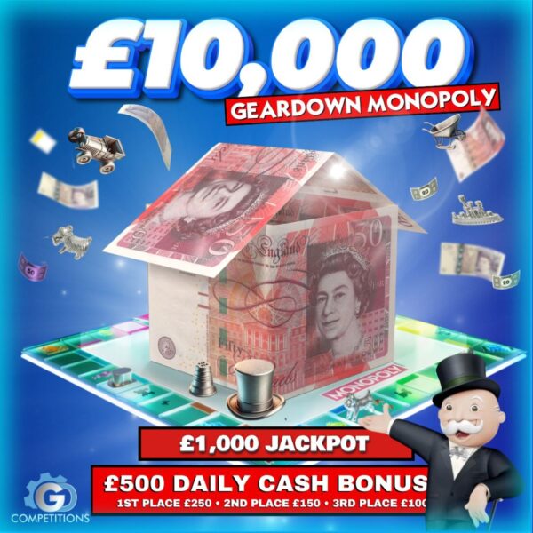 £10,000 Geardown Monopoly Competition