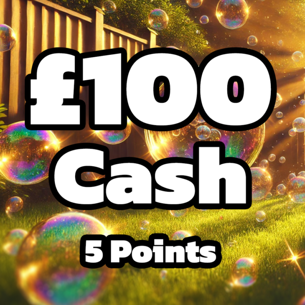 £100 Cash - 5 Points (Doubled if last in set)