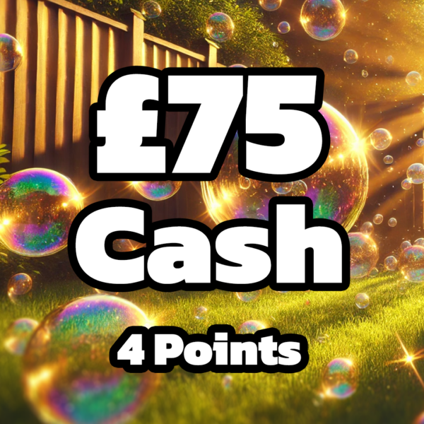 £75 Cash - 4 Points (Doubled if last in set)