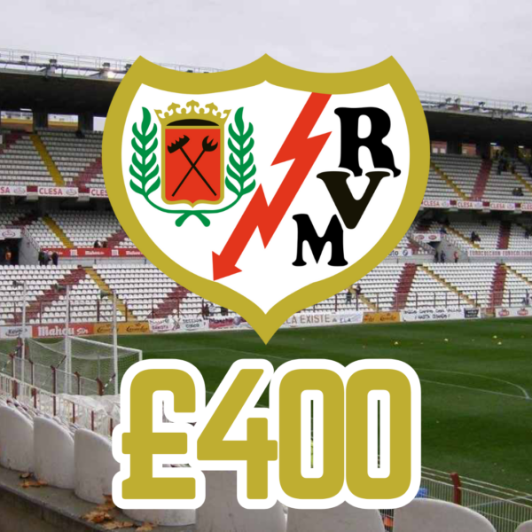 RAYO VALLECANO - £400 CASH