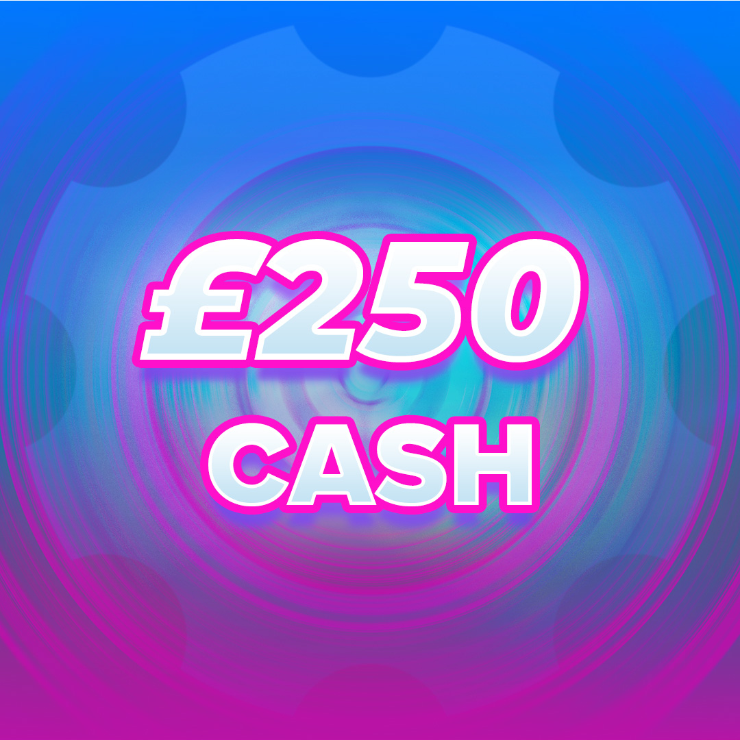 £250 Cash