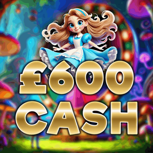 Alice 👧 - £600 Cash