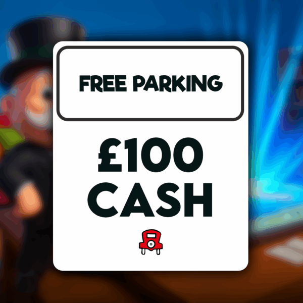 Free Parking - £100 Cash