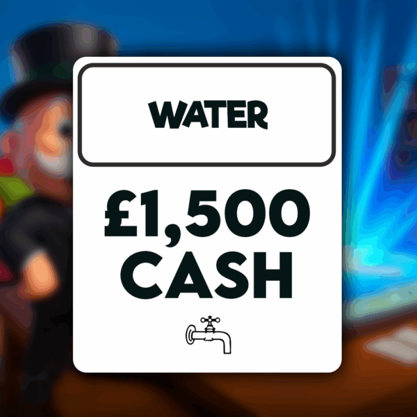 Water - £1500 Cash