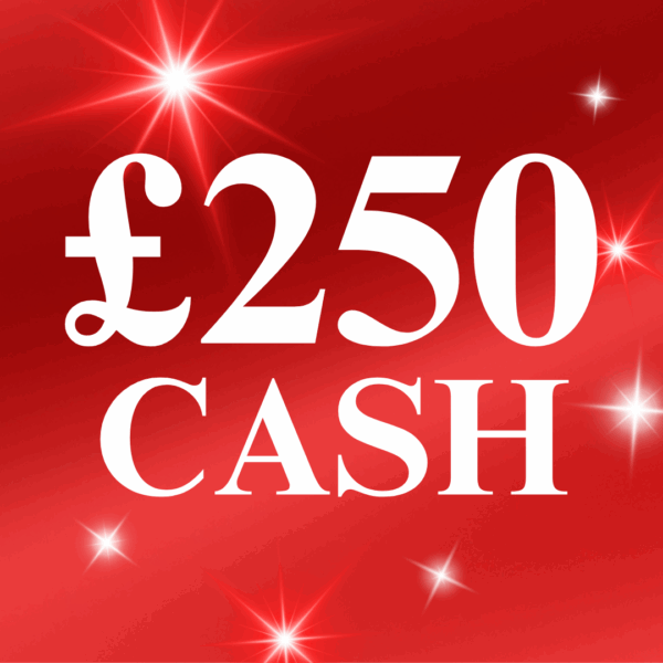 £250 CASH