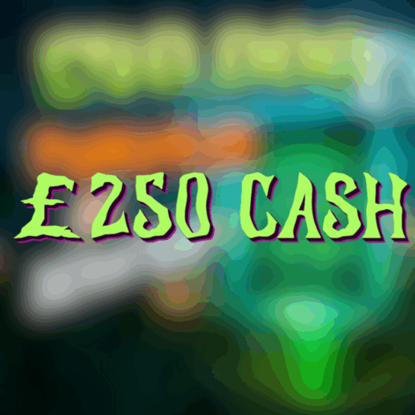 £250 Cash