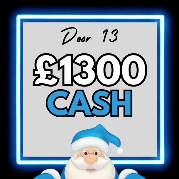 Day 13 - £1300 Cash