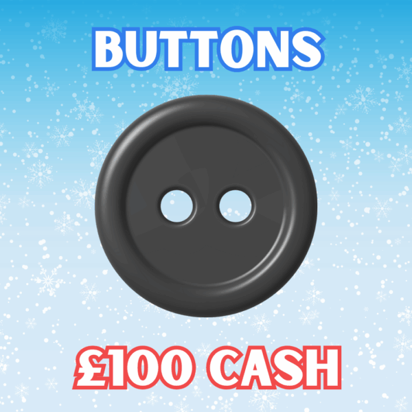 Buttons - £100 Cash
