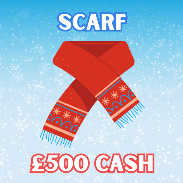 Scarf - £500 Cash