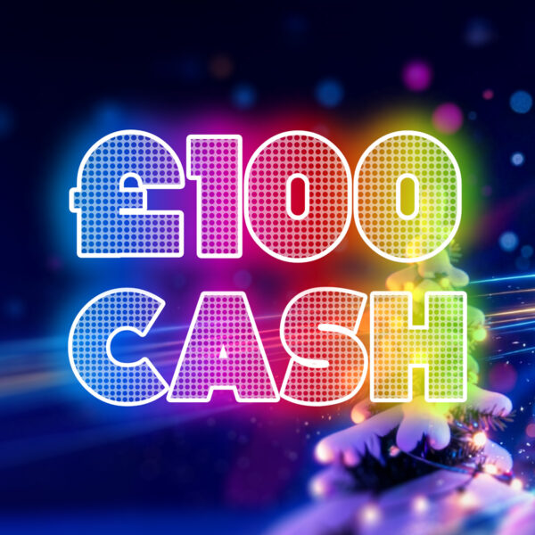 £100 Cash
