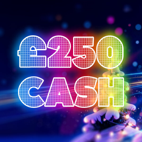 £250 Cash