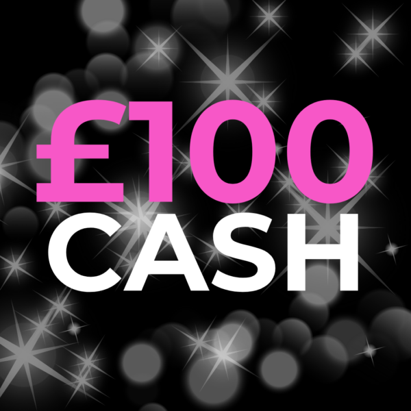 £100 CASH