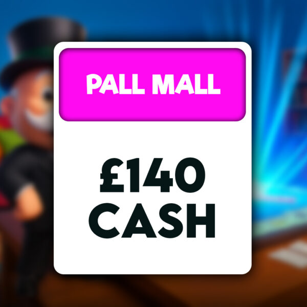 Pall Mall - £140 Cash