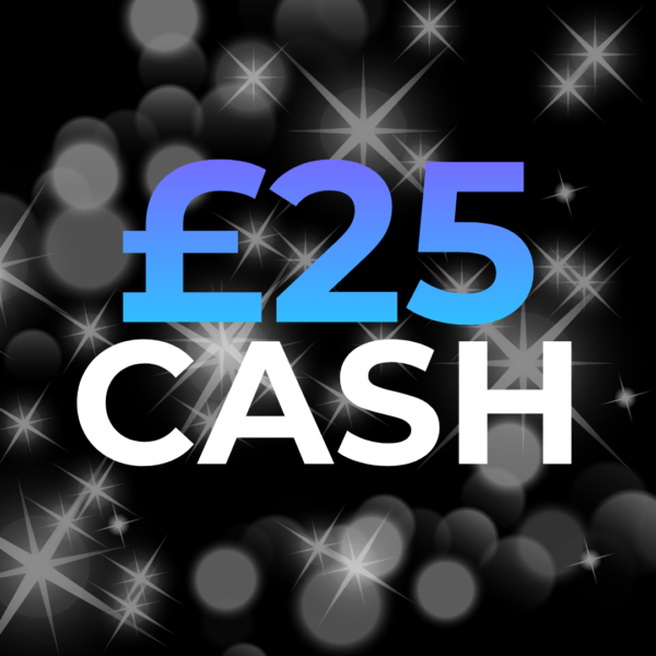 £25 CASH
