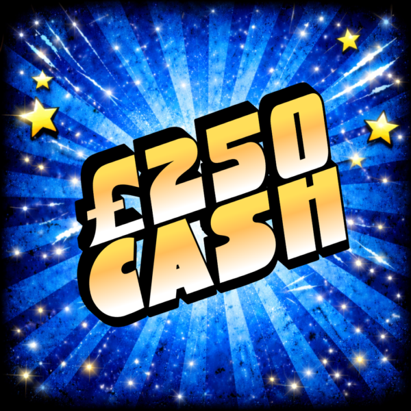 £250 Cash