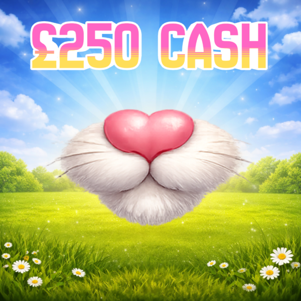 BUNNY'S NOSE - £250 CASH