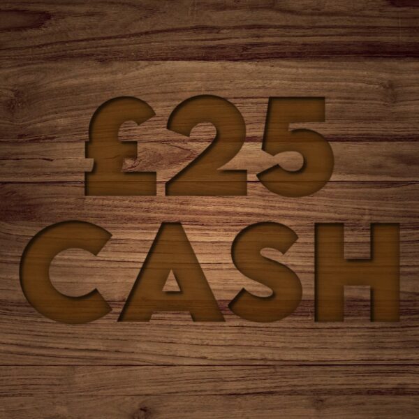 £25 Cash