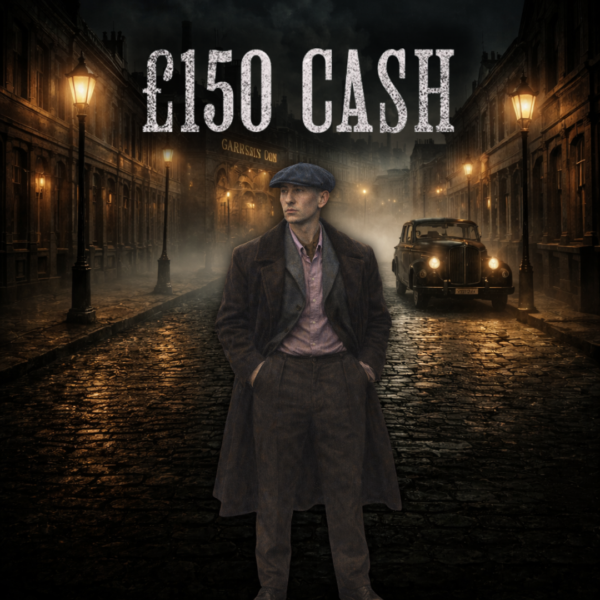 Duke Shelby - £150 Cash