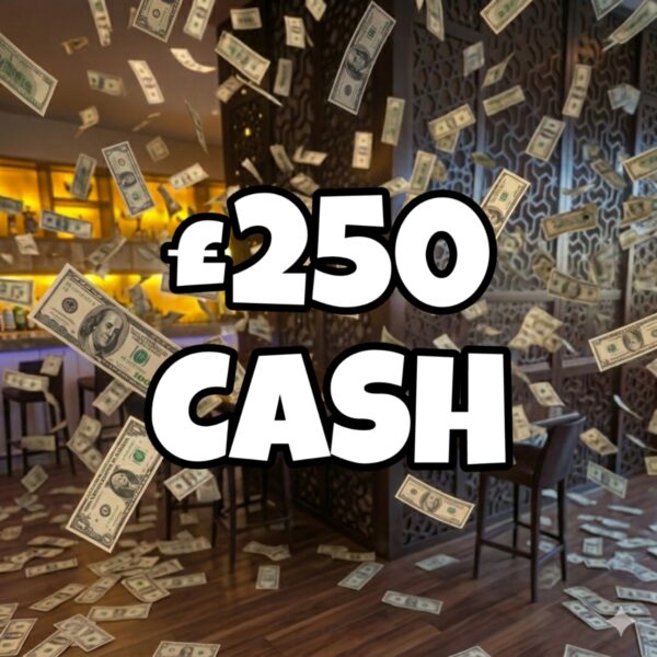 £250 Cash