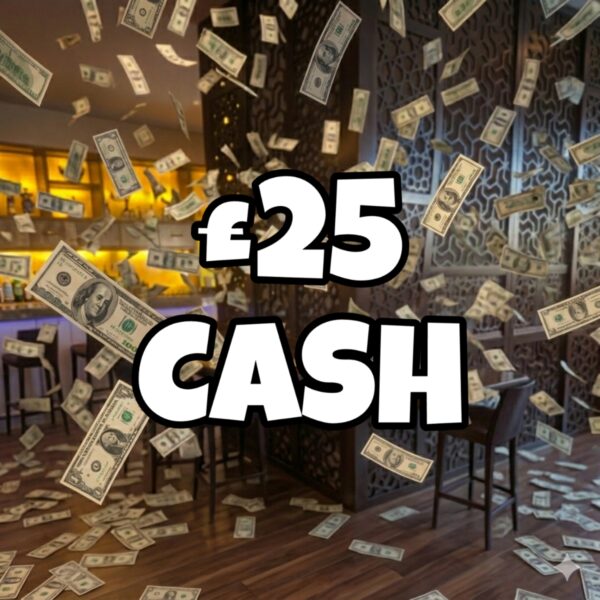£25 Cash