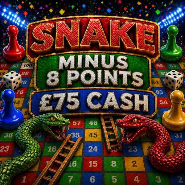 Snake | -8 points | £75 Cash