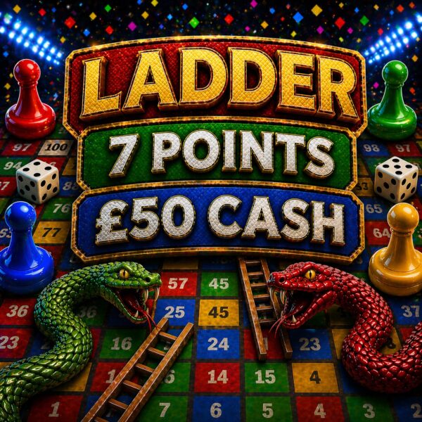 Ladder| 7 points | £50 Cash