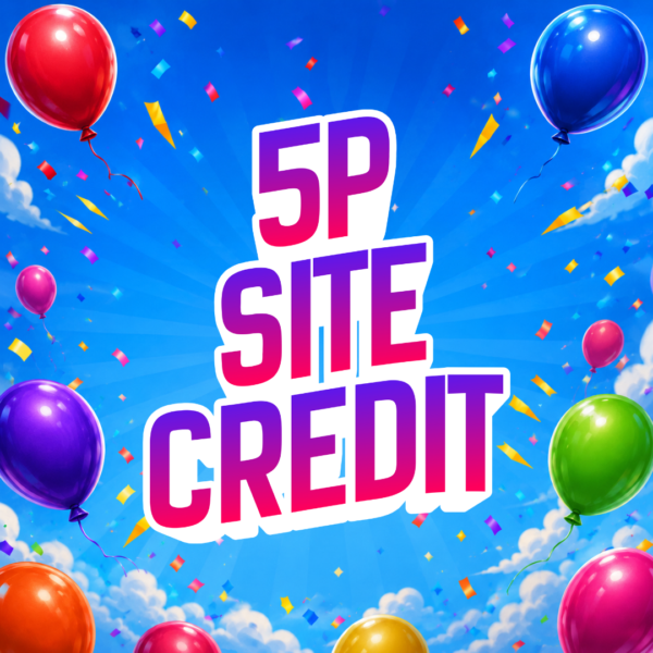 🎈 5P SITE CREDIT