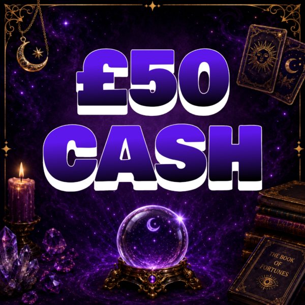 🔮 £50 CASH