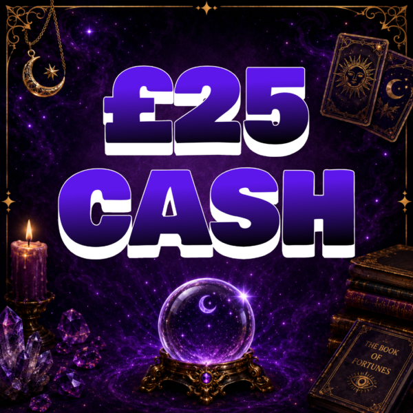🔮 £25 CASH