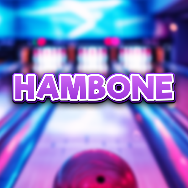 Hambone | 8 points | £75 Cash