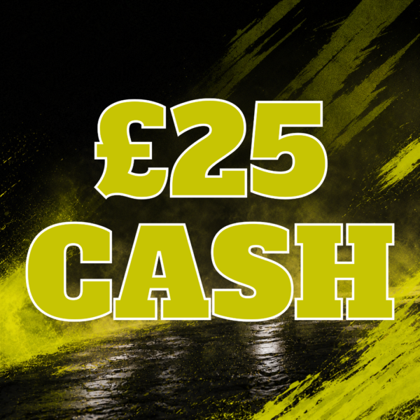 £25 CASH