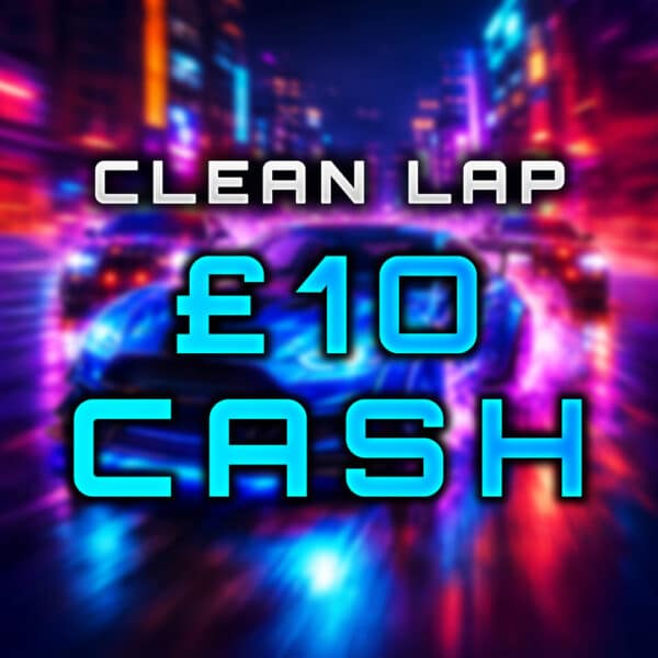 👍 Clean Lap | 5 points | £10 Cash