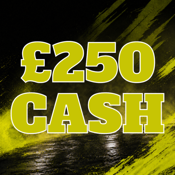 £250 CASH