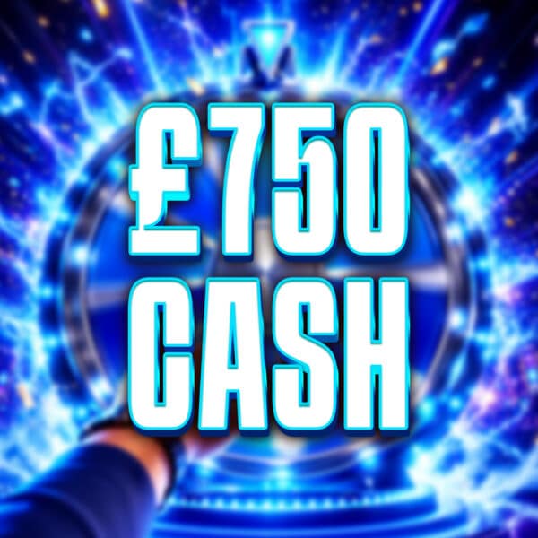 £750 Cash