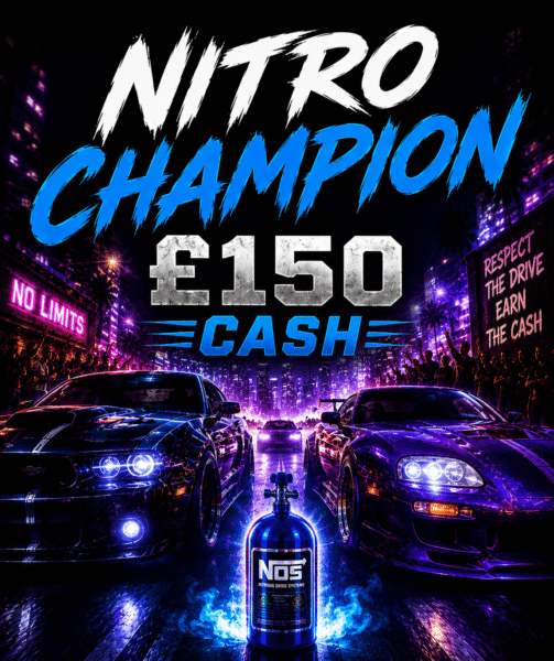 ⚡ Nitro Champion – £150 Cash | 8 Points
