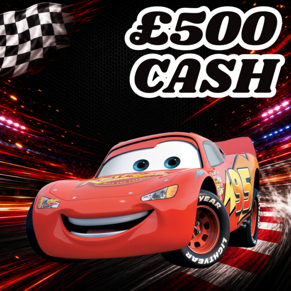 Lightning McQueen | 10 Points | £500 Cash