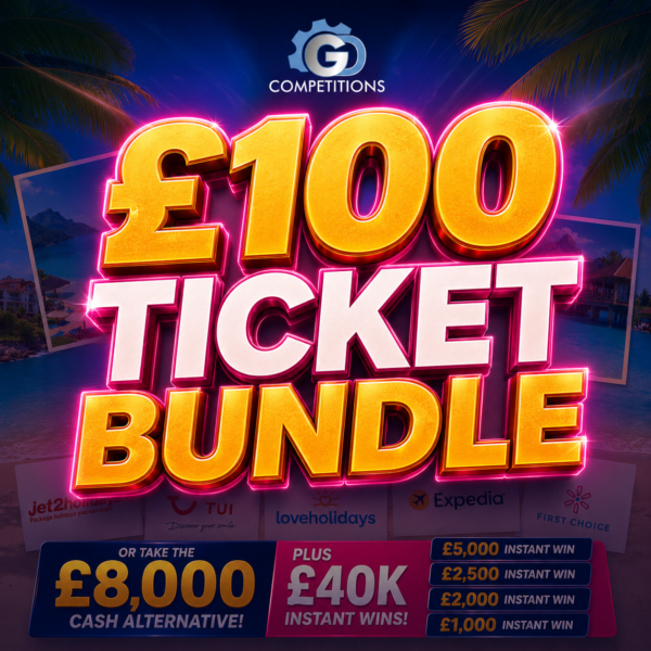 £100 TICKET BUNDLE - £10K HOLIDAY OR £8K CASH