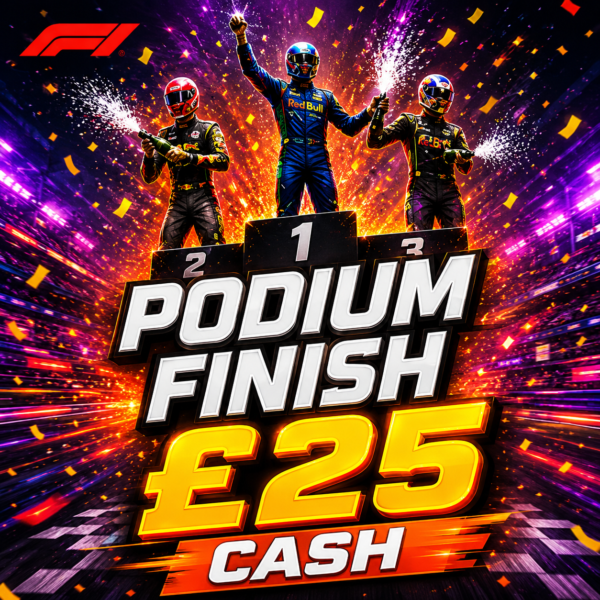 🍾 Podium Finish | 6 points | £25 Cash