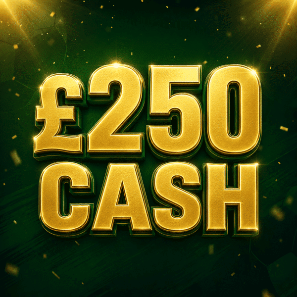 £250 CASH