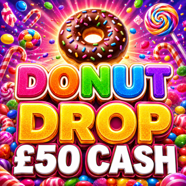 🍩 Donut Drop | 7 Points | £50 Cash